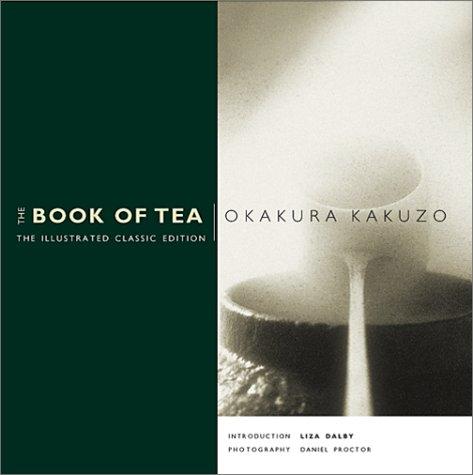 Okakura Kakuso: The Book of Tea (Hardcover, 2000, Tuttle Publishing)