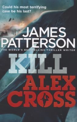 James Patterson: Kill Alex Cross