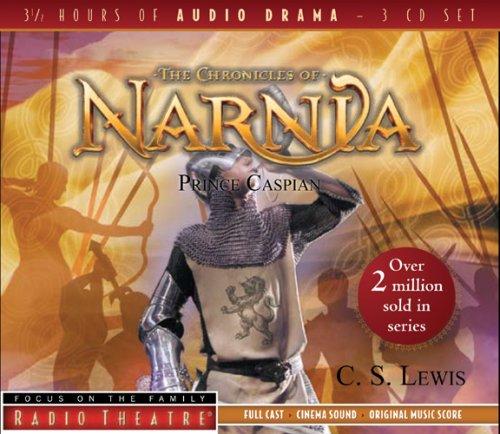 C. S. Lewis: Prince Caspian (AudiobookFormat, 2007, Tyndale Entertainment)