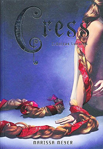 Marissa Meyer, V&R Editoras: Cress (Paperback, V&R Ediciones, Lectorum Publications, Inc.)