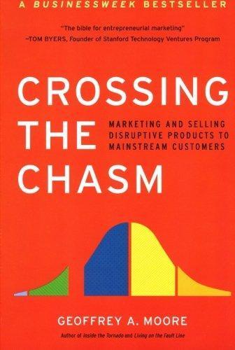 Crossing the Chasm