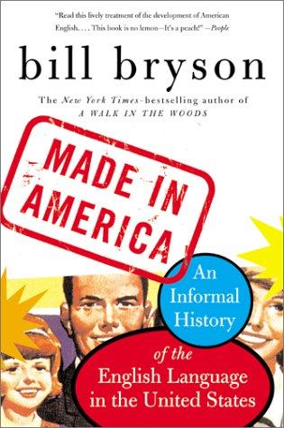 Bill Bryson: Made in America (1996, Harper Perennial)