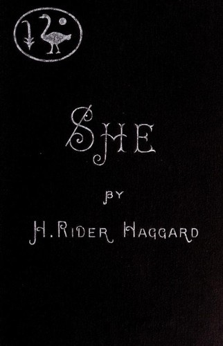 Henry Rider Haggard: She (1887, Longmans, Green)