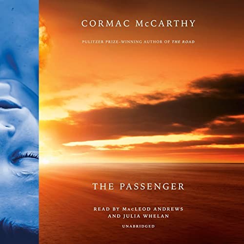 MacLeod Andrews, Julia Whelan, Cormac McCarthy: The Passenger (AudiobookFormat, 2022, Random House Audio)