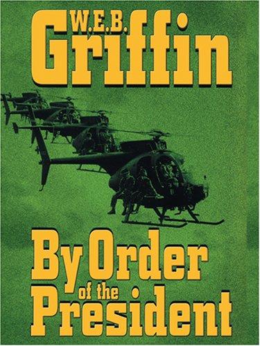 William E. Butterworth III: By order of the President (2005, Thorndike Press)