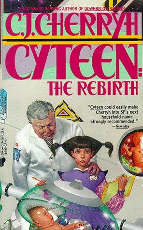 C.J. Cherryh: Cyteen II (1989, Grand Central Publishing)