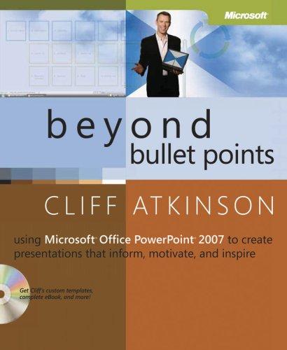 Cliff Atkinson: Beyond Bullet Points (Paperback, 2007, Microsoft Press)