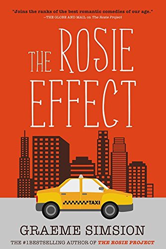 Graeme Simsion: The Rosie Effect (Paperback, 2014, The, HarperAvenue)