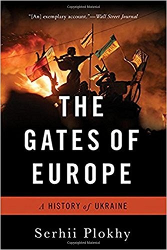 Serhii Plokhy: The Gates of Europe (Paperback, 2017, Basic Books)