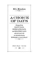 H. L. Mencken: A choice of days (1980, Knopf)