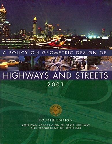 American Association of State Highway and Transportation Officials.: A Policy on Geometric Design of Highways and Streets, 2001 (2001)