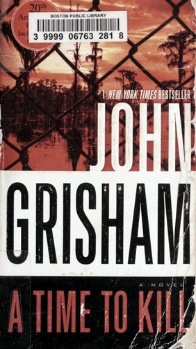 John Grisham: A Time to Kill (Paperback, 2009, Dell)