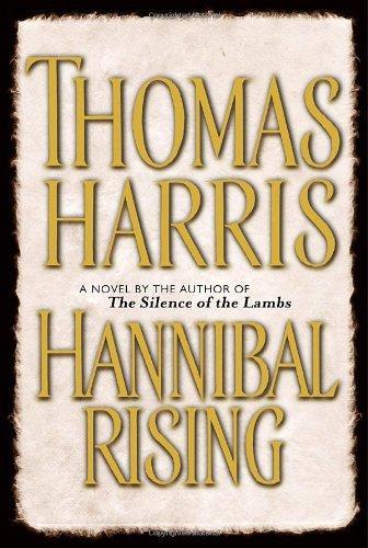 Thomas Harris: Hannibal Rising