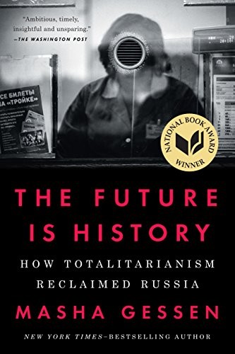 Masha Gessen: The Future Is History (Paperback, Riverhead Books)