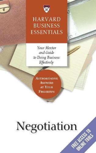 Harvard Business Review Harvard Business Review, Michael Wheeler: Harvard business essentials : negotiation. (2003)