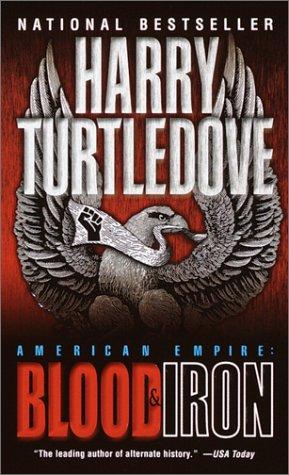 Harry Turtledove: Blood & iron (Paperback, 2002, Ballantine)