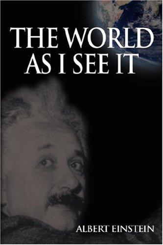 Albert Einstein: World As I See It (Paperback, 2005, bnpublishing.com)