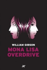 William Gibson (unspecified): Mona Lisa Overdrive (Portuguese language, 2008, Editora Aleph)