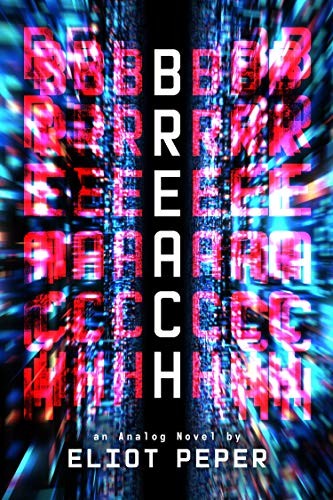 Eliot Peper: Breach (Paperback, 2019, 47North)