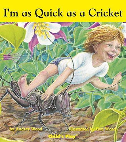 Don Wood: Quick as a Cricket (1998, Child's Play, Child's Play International)