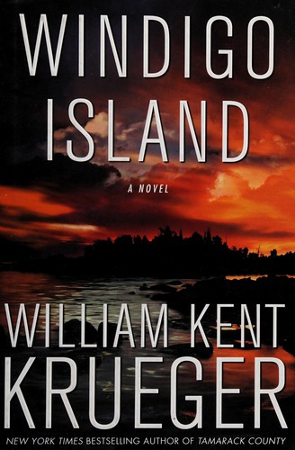 William Kent Krueger: Windigo Island (2014, Atria Books)