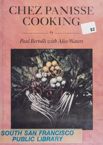 Paul Bertolli: Chez Panisse cooking (1988, Random House)