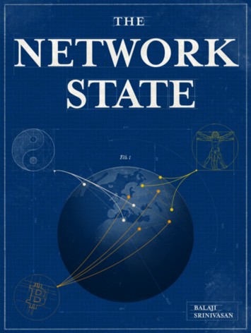 Balaji Srinivasan: The Network State: How To Start a New Country (Amazon Kindle)