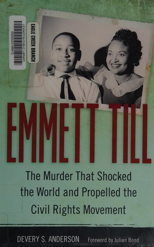 Devery S. Anderson: Emmett Till (2015, University Press of Mississippi)