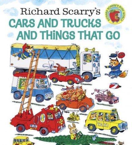 Richard Scarrys Cars and Trucks and Things That Go