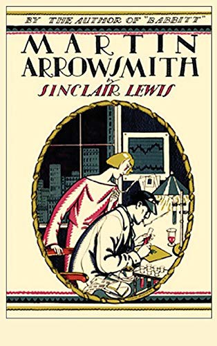 Sinclair Lewis: Arrowsmith (Hardcover, 2021, Classic Wisdom Reprint)