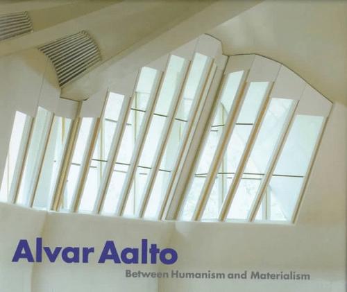 Alvar Aalto: Alvar Aalto (1998, Museum of Modern Art, Distributed by H.N. Abrams)