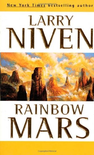 Larry Niven: Rainbow Mars. (2000, Tor Books)