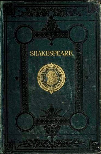 William Shakespeare: Works [37 plays, 6 poems, sonnets]