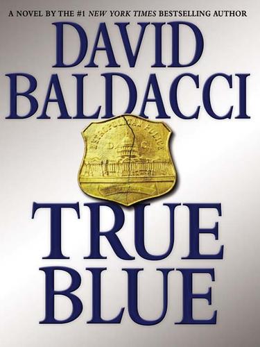 David Baldacci: True Blue (2009, Grand Central Publishing)