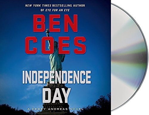 Ben Coes: Independence Day (AudiobookFormat, 2015, Macmillan Audio)