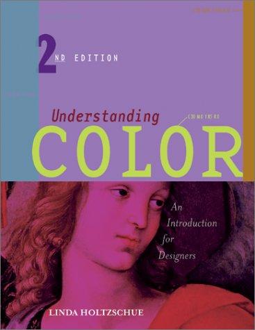 Linda Holtzschue: Understanding color (2002, Wiley)