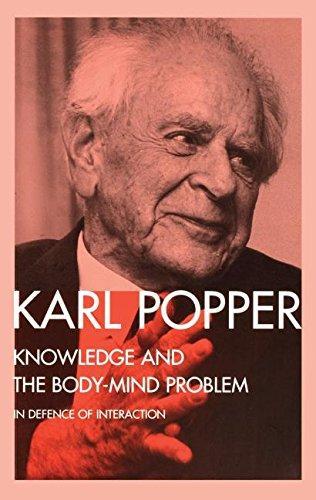 Karl Popper: Knowledge and the body-mind problem : in defence of interaction (1994)