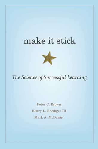 Peter C. Brown: Make It Stick (2014, Harvard University Press)