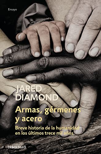 Jared Diamond, Fabián Chueca: Armas, gérmenes y acero (Paperback, Debolsillo, DEBOLSILLO)