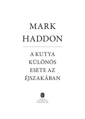 Mark Haddon: A kutya különös esete az éjszakában (Hungarian language)