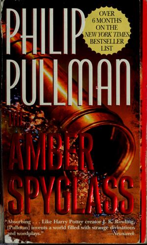 Philip Pullman: The amber spyglass (2001, Del Rey)