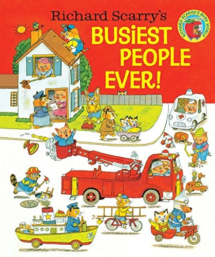 Richard Scarry: Richard Scarry's Busiest people ever. (1976, Random House)