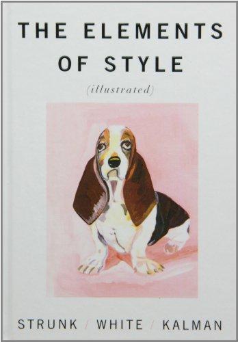 E. B. White, Maira Kalman, William Strunk, Jr.: The Elements of Style (Hardcover, 2009)