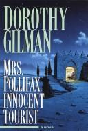 Dorothy Gilman: Mrs. Pollifax, innocent tourist (1997, Fawcett Columbine)