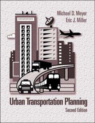 Michael D. Meyer: Urban transportation planning (2001, McGraw-Hill)