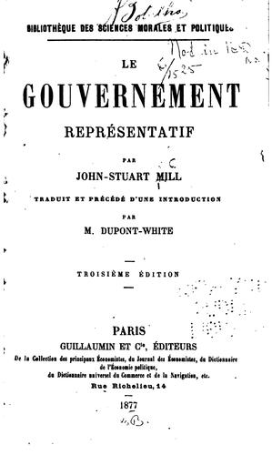 John Stuart Mill: Le gouvernement représentatif (1877, Guillaumin)