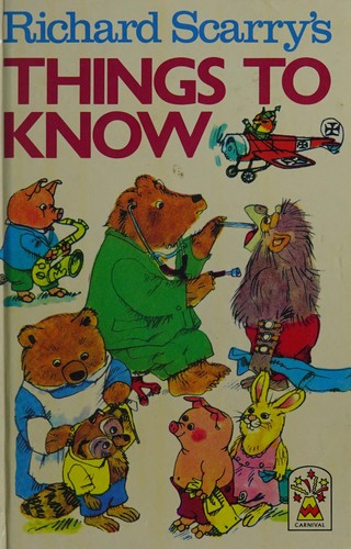 Richard Scarry: Richard Scarry's things to Know. (1988, Carnival)