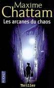 Maxime Chattam: Les Arcanes Du Chaos (French language, 2008)