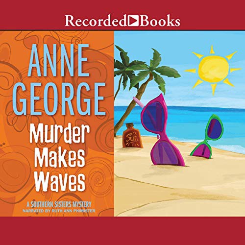 Anne George: Murder Makes Waves (AudiobookFormat, 2001, Recorded Books, Inc. and Blackstone Publishing)