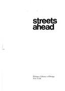 Design Council.: Streets ahead. (1979, Whitney Library of Design)